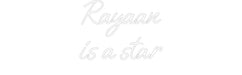 Custom Neon: Rayaan is a... - Neon Filter