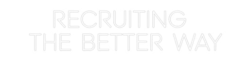 Custom Neon: RECRUITING ... - Neon Filter