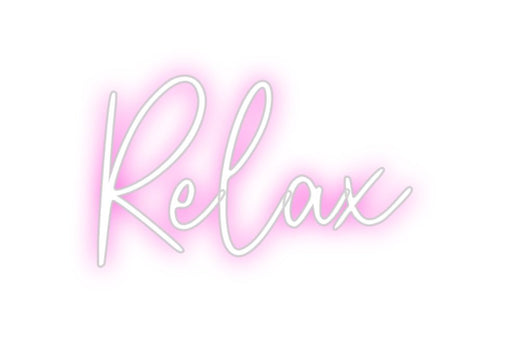 Custom Neon: Relax - Neon Filter