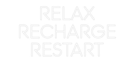 Custom Neon: RELAX RECHAR... - Neon Filter