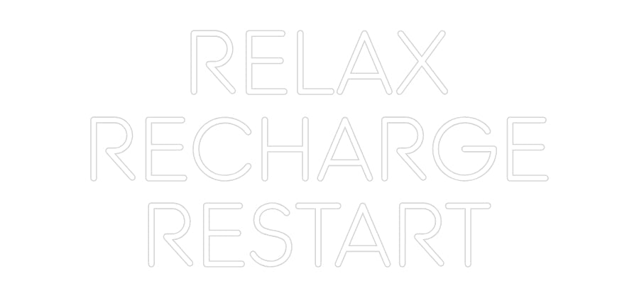 Custom Neon: RELAX RECHAR... - Neon Filter