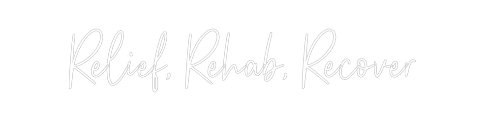 Custom Neon: Relief, Rehab... - Neon Filter