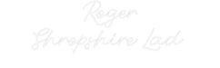 Custom Neon: Roger Shrops... - Neon Filter