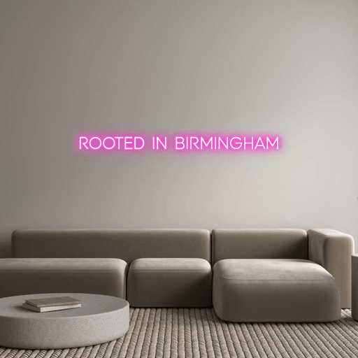 Custom Neon: ROOTED IN BIR... - Neon Filter