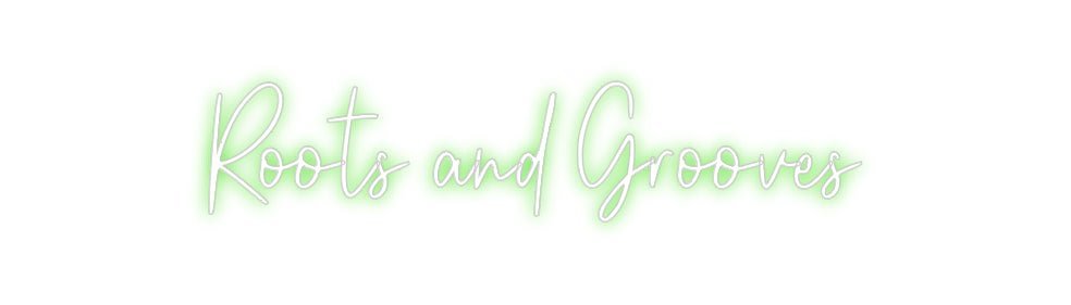 Custom Neon: Roots and Gro... - Neon Filter