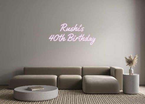 Custom Neon: Rushi’s 40th... - Neon Filter