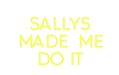 Custom Neon: Sallys made ... - Neon Filter