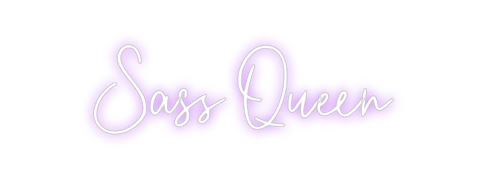 Custom Neon: Sass Queen - Neon Filter