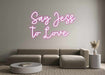 Custom Neon: Say Jess to... - Neon Filter