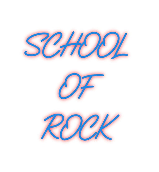 Custom Neon: SCHOOL OF R... - Neon Filter