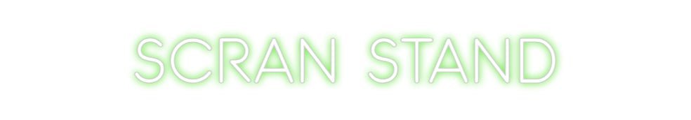 Custom Neon: Scran Stand - Neon Filter