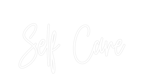 Custom Neon: Self Care - Neon Filter