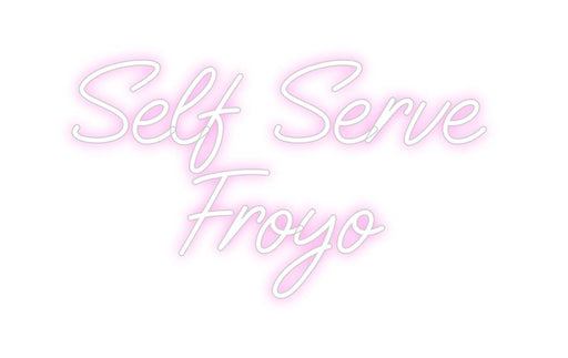 Custom Neon: Self Serve F... - Neon Filter