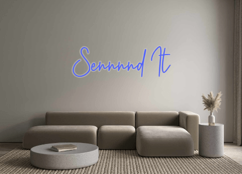 Custom Neon: Sennnnd It - Neon Filter