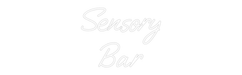 Custom Neon: Sensory Bar - Neon Filter