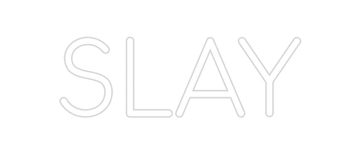 Custom Neon: Slay - Neon Filter