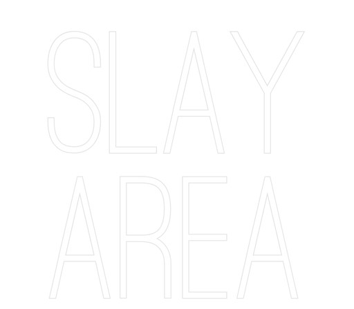 Custom Neon: SLAY AREA - Neon Filter