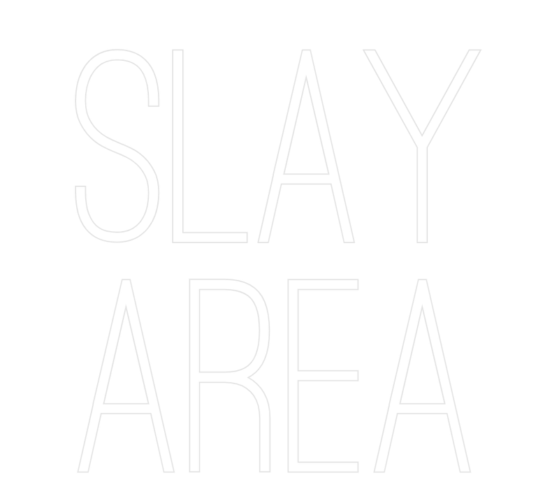 Custom Neon: SLAY AREA - Neon Filter