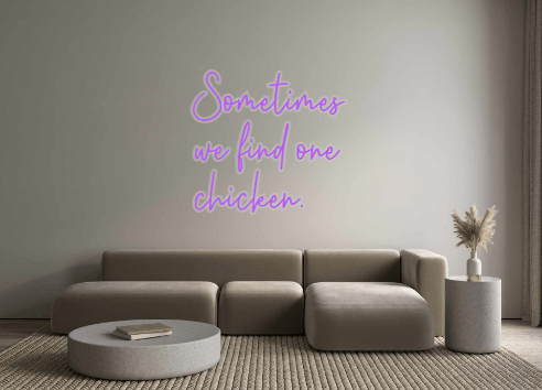 Custom Neon: Sometimes we ... - Neon Filter