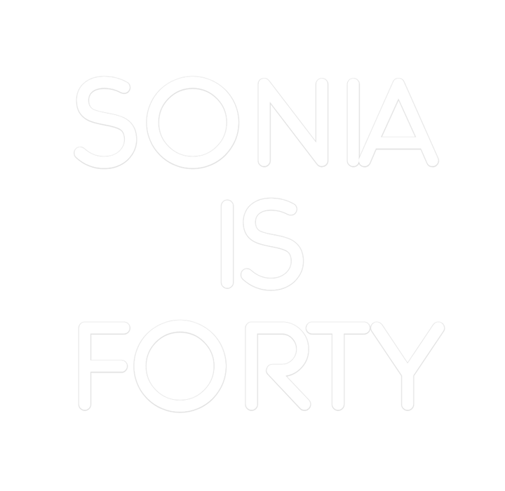 Custom Neon: SONIA IS FO... - Neon Filter