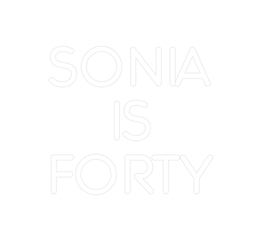 Custom Neon: SONIA IS FO... - Neon Filter