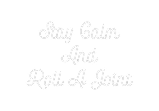 Custom Neon: Stay Calm An... - Neon Filter