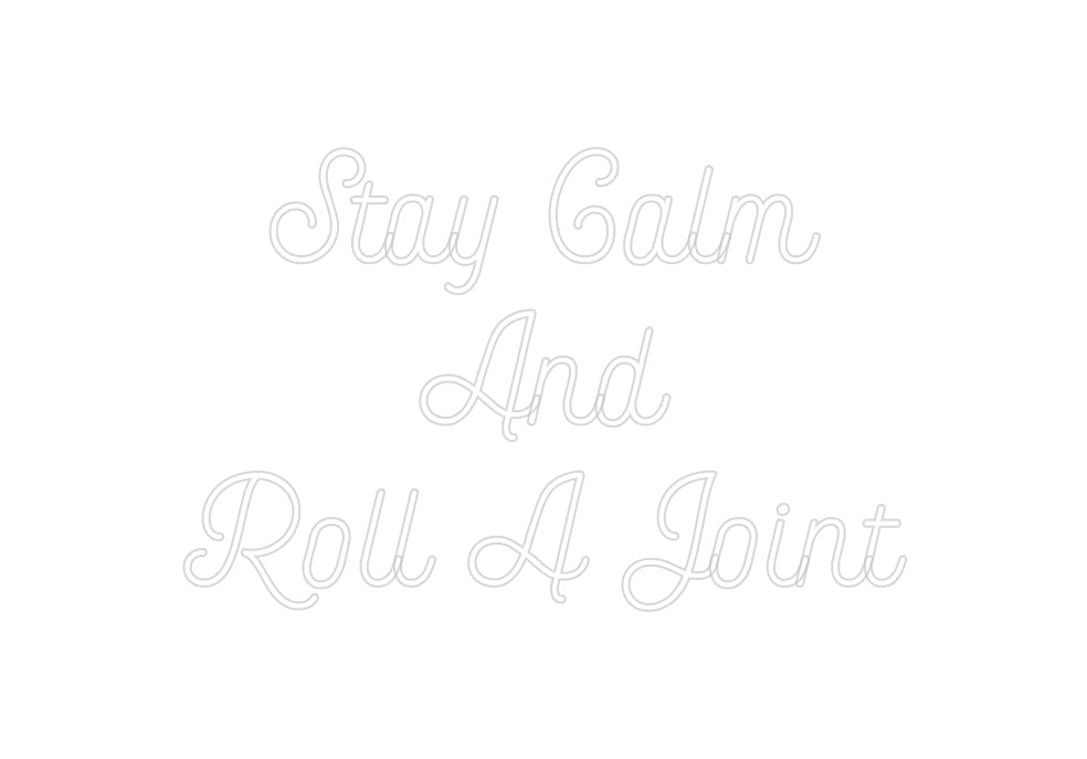 Custom Neon: Stay Calm An... - Neon Filter