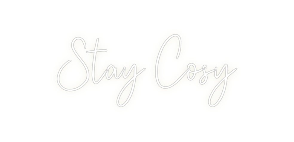 Custom Neon: Stay Cosy - Neon Filter