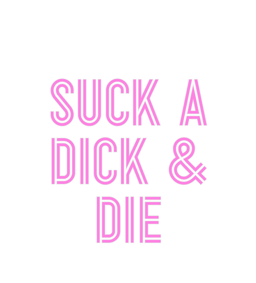 Custom Neon: SUCK A DICK &... - Neon Filter