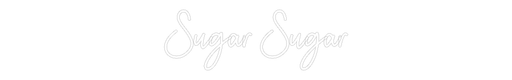 Custom Neon: Sugar Sugar - Neon Filter