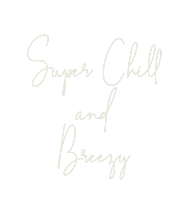 Custom Neon: Super Chill a... - Neon Filter