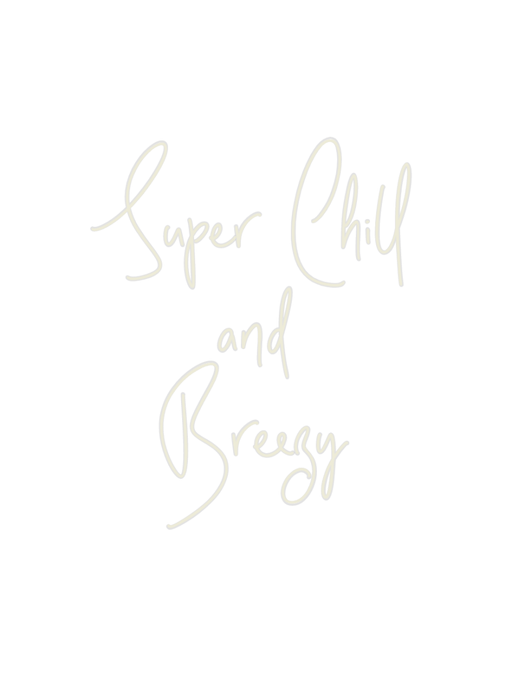 Custom Neon: Super Chill a... - Neon Filter