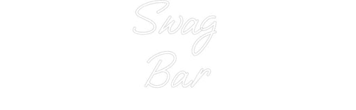 Custom Neon: Swag Bar - Neon Filter