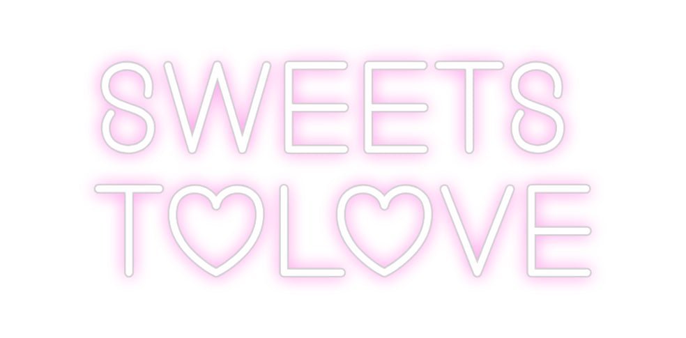 Custom Neon: SWEETS ToLOVE - Neon Filter