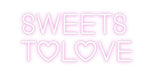 Custom Neon: SWEETS ToLOVE - Neon Filter