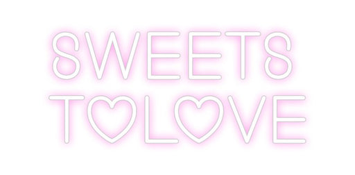 Custom Neon: SWEETS ToLOVE - Neon Filter
