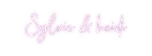 Custom Neon: Sylvie & heidi - Neon Filter