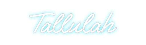 Custom Neon: Tallulah - Neon Filter