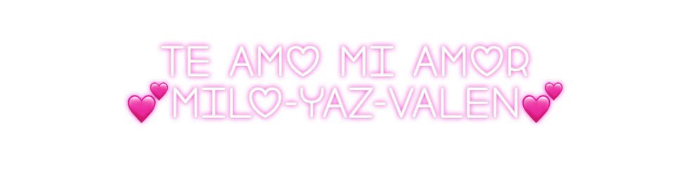 Custom Neon: Te Amo Mi Amo... - Neon Filter