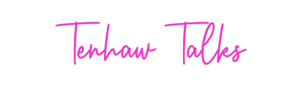 Custom Neon: Tenhaw Talks - Neon Filter