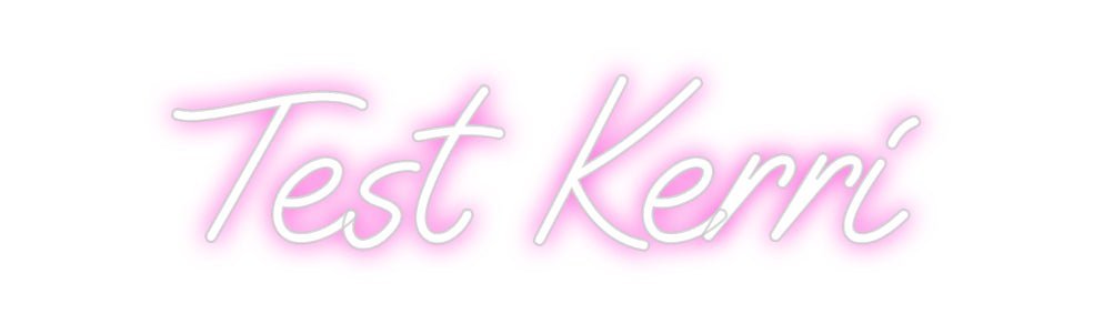 Custom Neon: Test Kerri - Neon Filter