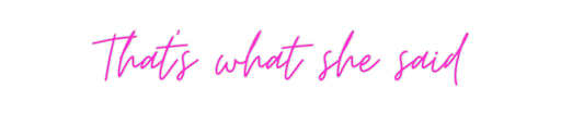 Custom Neon: That’s what s... - Neon Filter