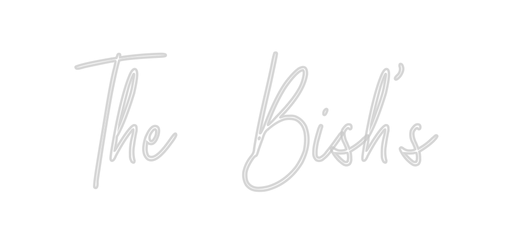 Custom Neon: The Bish’s - Neon Filter