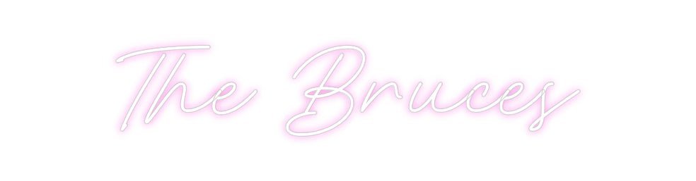 Custom Neon: The Bruces - Neon Filter