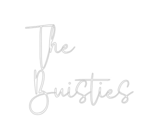 Custom Neon: The Buisties - Neon Filter