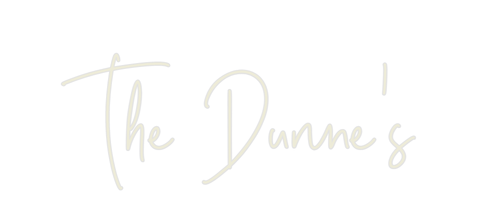 Custom Neon: The Dunne's - Neon Filter