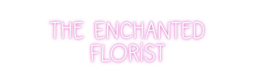 Custom Neon: The Enchanted... - Neon Filter