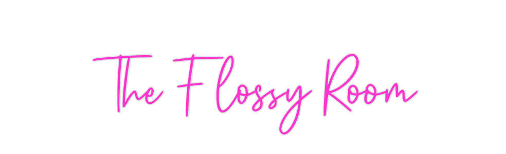 Custom Neon: The Flossy Room - Neon Filter