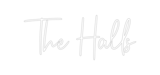 Custom Neon: The Halls - Neon Filter