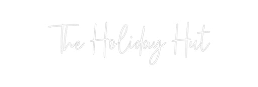 Custom Neon: The Holiday Hut - Neon Filter